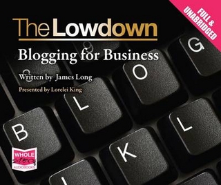 The Lowdown: Blogging for Business