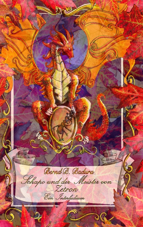 Schapo und der Meister von Zetron - Bernd Badura