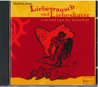 Liebesrausch und Liebeskater