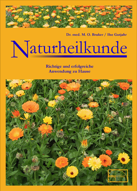 Naturheilkunde - Max Otto Bruker, Ilse Gutjahr