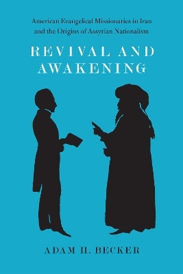 Revival and Awakening - Adam H. Becker