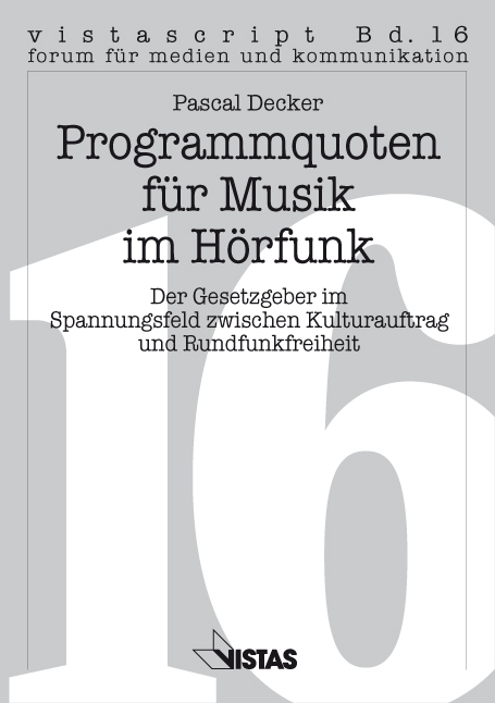 Programmquoten f&uuml;r Musik im H&ouml;rfunk - Pascal Decker