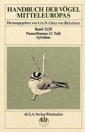 Handbuch der V&ouml;gel Mitteleuropas / Handbuch der V&ouml;gel Mitteleuropas - J&uuml;rgen Haffer, Franz Bairlein, Peter Berthold