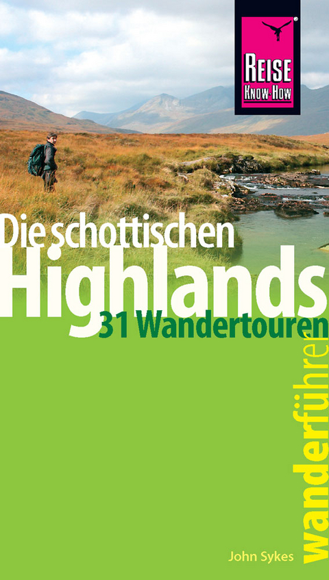 Reise Know-How Wanderf&uuml;hrer Die schottischen Highlands - John Sykes