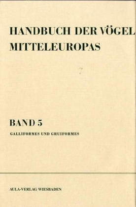 Handbuch der Vögel Mitteleuropas / Handbuch der Vögel Mitteleuropas