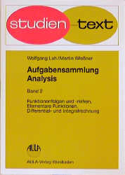 Aufgabensammlung Analysis - Wolfgang Luh, Martin Wiessner