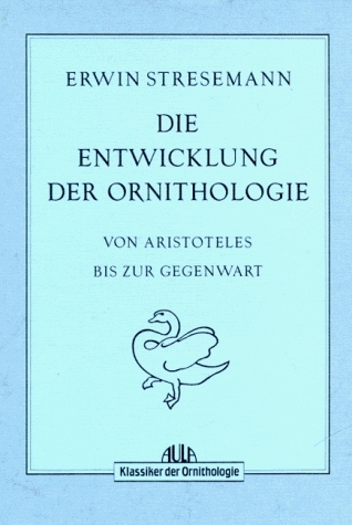 Die Entwicklung der Ornithologie - Erwin Stresemann