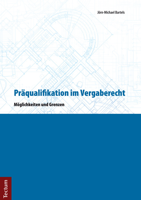 Pr&auml;qualifikation im Vergaberecht - J&ouml;rn-Michael Bartels