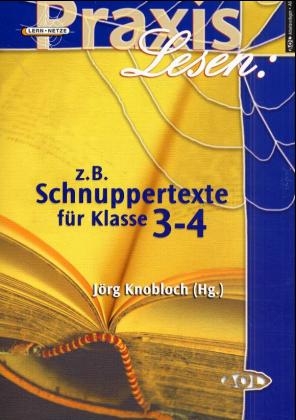 Praxis Lesen: z. B. Schnuppertexte f&uuml;r Klasse 3-4 - 