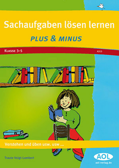 Sachaufgaben l&ouml;sen lernen - Klasse 3-5 - Traute Voigt-Lambert