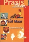 Praxis Lesen z. B. Paul Maar - 