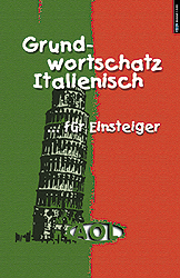 Grundwortschatz Spanisch für Einsteiger / Grundwortschatz Italienisch für Einsteiger