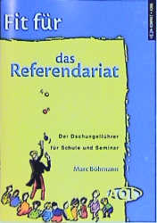 Fit f&uuml;r das Referendariat - Marc B&ouml;hmann
