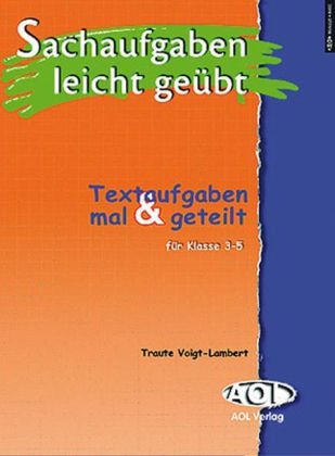 Sachaufgaben leicht geübt: Mal & geteilt