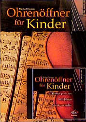 Ohren&ouml;ffner f&uuml;r Kinder - Michael Bromm