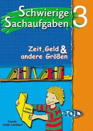 Sachaufgaben l&ouml;sen lernen / Schwierige Sachaufgaben - Traute Voigt-Lambert