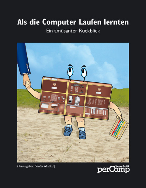 Als die Computer Laufen lernten - 