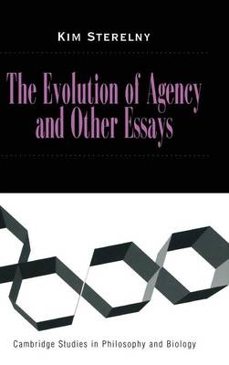 The Evolution of Agency and Other Essays