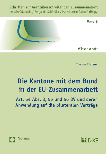 Die Kantone mit dem Bund in der EU-Zusammenarbeit - Thomas Pfisterer