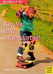 Handbuch f&uuml;r Kinder- und Jugendarbeit im Sport - 