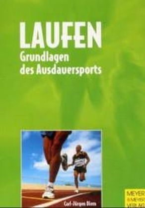 Grundlagen des Ausdauersports: Laufen