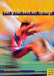 Das grosse Buch der Spr&uuml;nge - Ed Jacoby, Bob Fraley