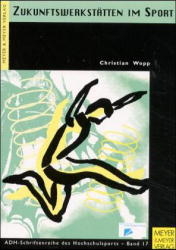 Zukunftswerkst&auml;tten im Sport - Christian Wopp