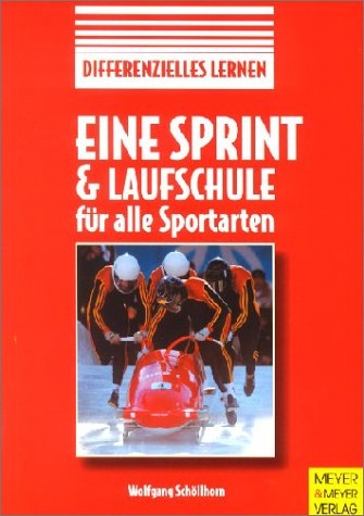 Eine Sprint- und Laufschule f&uuml;r alle Sportarten
