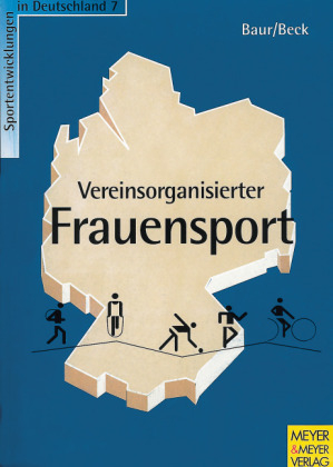 Vereinsorganisierter Frauensport - J&uuml;rgen Baur, Jochen Beck