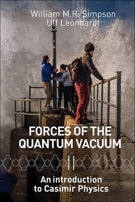 Forces Of The Quantum Vacuum: An Introduction To Casimir Physics - 