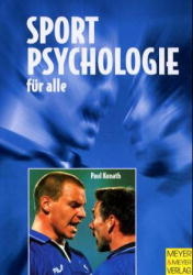 Sportpsychologie f&uuml;r alle - Paul Kunath