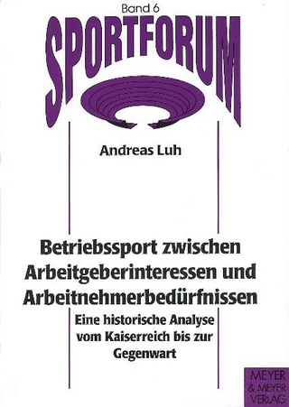 Betriebssport zwischen Arbeitgeberinteressen und Arbeitnehmerbedürfnissen