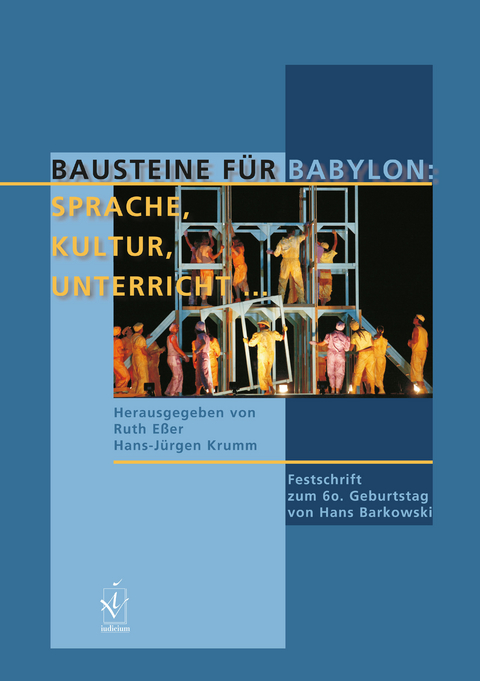 Bausteine f&uuml;r Babylon: Sprache, Kultur, Unterricht - 