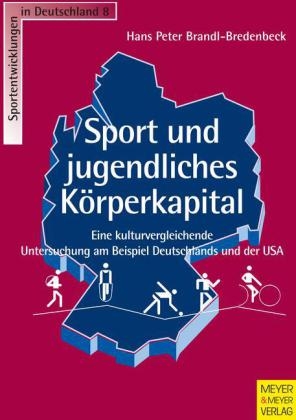 Sport und jugendliches K&ouml;rperkapital - Hans Peter Brandl-Bredenbeck