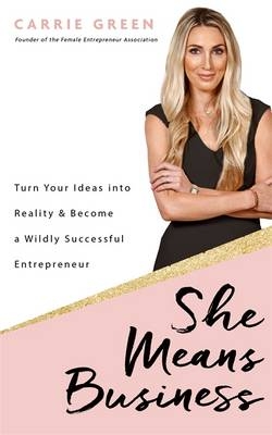 She Means Business -  Carrie Green