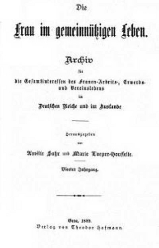Die Frau im gemeinnützigen Leben, Strassburg 1. 1886 - 4. 1889