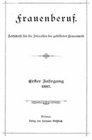 Frauenberuf. 1.1887-6.1892 Weimar