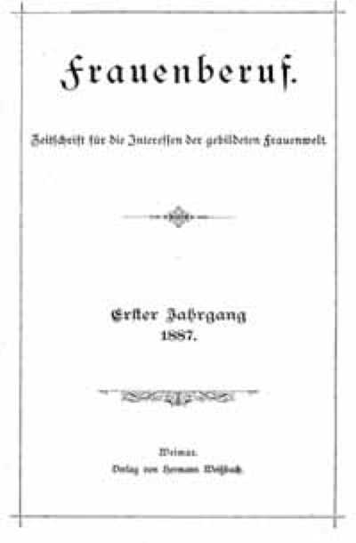 Frauenberuf. 1.1887-6.1892 Weimar - 