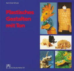 Plastisches Gestalten mit Ton