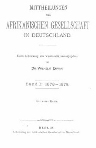 Mittheilungen der Afrikanischen Gesellschaft in Deutschland Band 1: 1878-1879 - Band 5: 1886-1889, Berlin