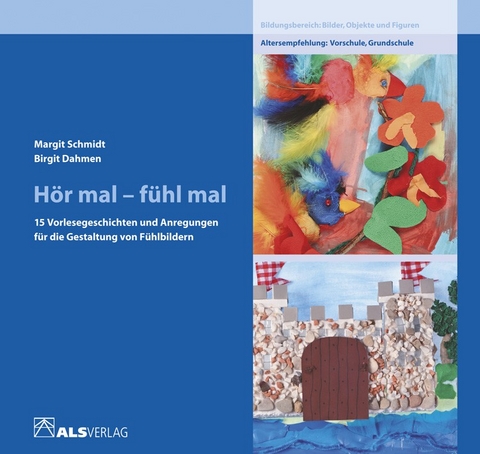 H&ouml;r mal - f&uuml;hl mal - Margit Schmidt, Birgit Dahmen