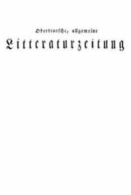 Oberdeutsche allgemeine Literaturzeitung, Salzburg (ab 1800 München) 1788-1808, Neue Oberdeutsche allgemeine Literaturzeitung München 1809-1811