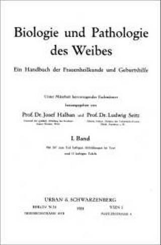Biologie und Pathologie des Weibes 1. 1924 - 9. 1929