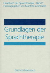 Handbuch der Sprachtherapie / Grundlagen der Sprachtherapie
