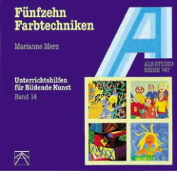 F&uuml;nfzehn Farbtechniken - Marianne Merz