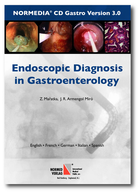 Endoscopic Diagnosis in Gastroenterology - Zdenek Maratka, Josip R Armengol Mir&oacute;