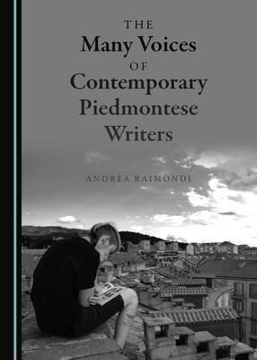 Many Voices of Contemporary Piedmontese Writers -  Andrea Raimondi