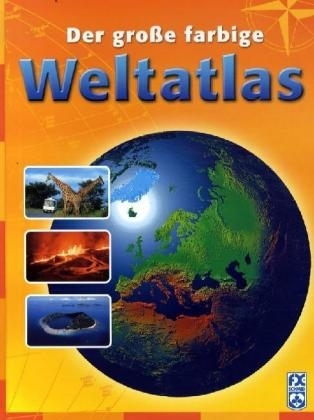 Der große farbige Weltatlas