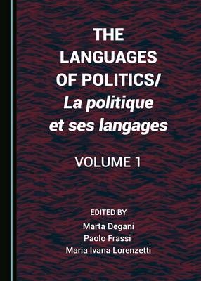 Languages of Politics/La politique et ses langages Volume 1