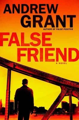 False Friend -  Andrew Grant